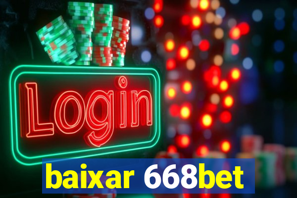 baixar 668bet